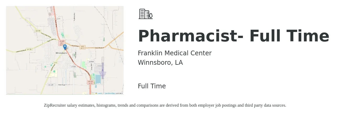 Franklin Medical Center job posting for a Pharmacist- Full Time in Winnsboro, LA with a salary of $56 to $67 Hourly with a map of Winnsboro location.