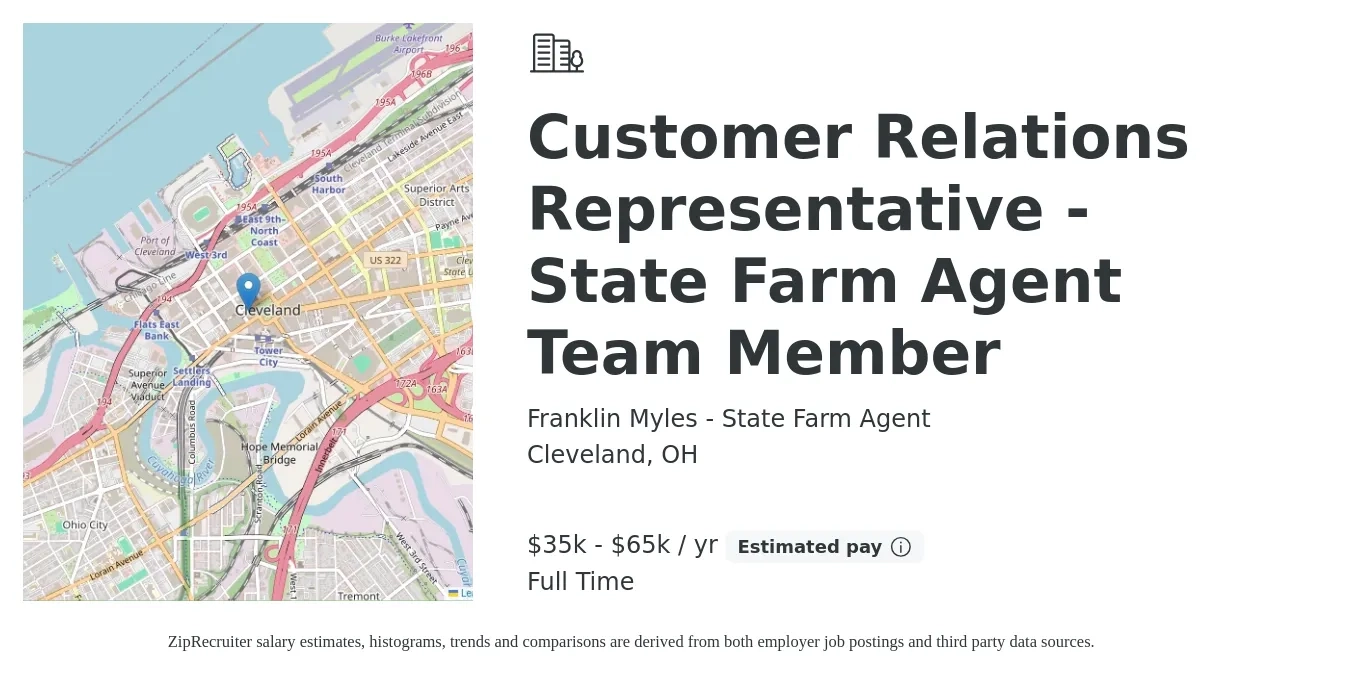 Franklin Myles - State Farm Agent job posting for a Customer Relations Representative - State Farm Agent Team Member in Cleveland, OH with a salary of $35,000 to $65,000 Yearly with a map of Cleveland location.