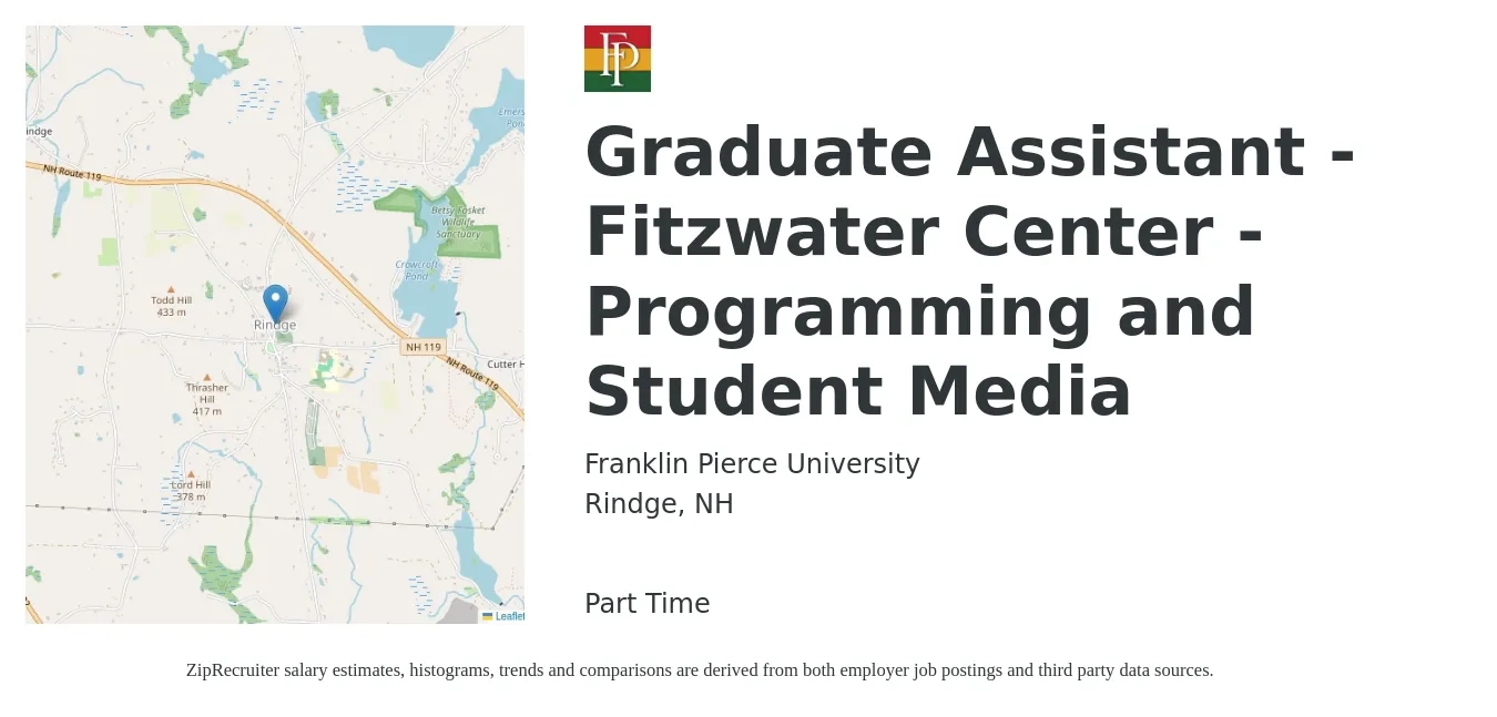 Franklin Pierce University job posting for a Graduate Assistant - Fitzwater Center - Programming and Student Media in Rindge, NH with a salary of $15 to $19 Hourly with a map of Rindge location.