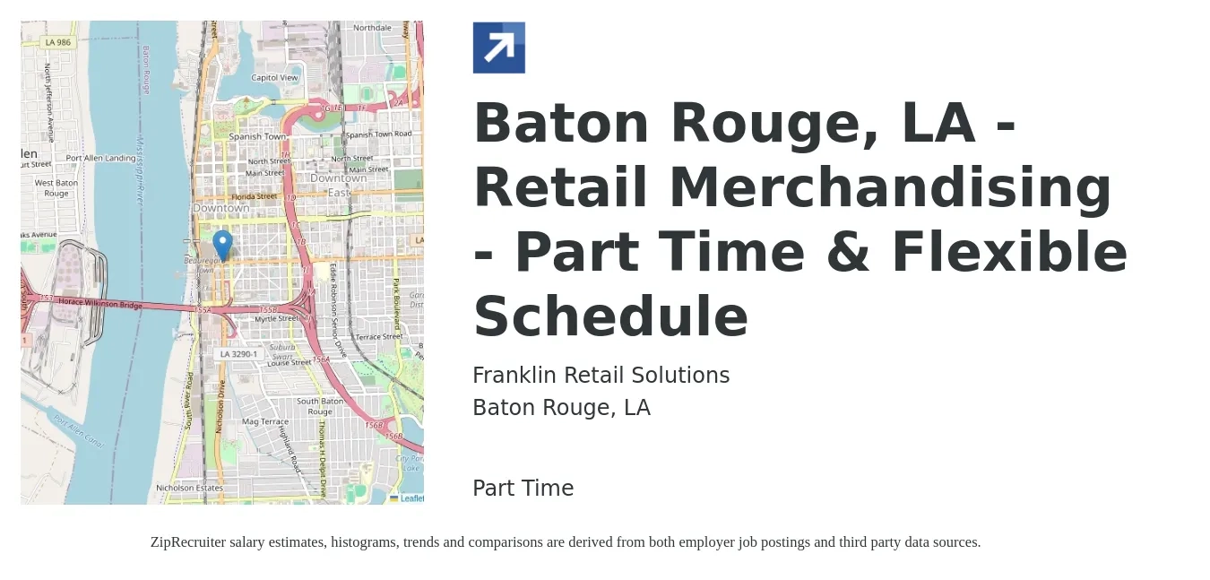 Franklin Retail Solutions job posting for a Baton Rouge, LA - Retail Merchandising - Part Time & Flexible Schedule in Baton Rouge, LA with a salary of $13 to $16 Hourly with a map of Baton Rouge location.