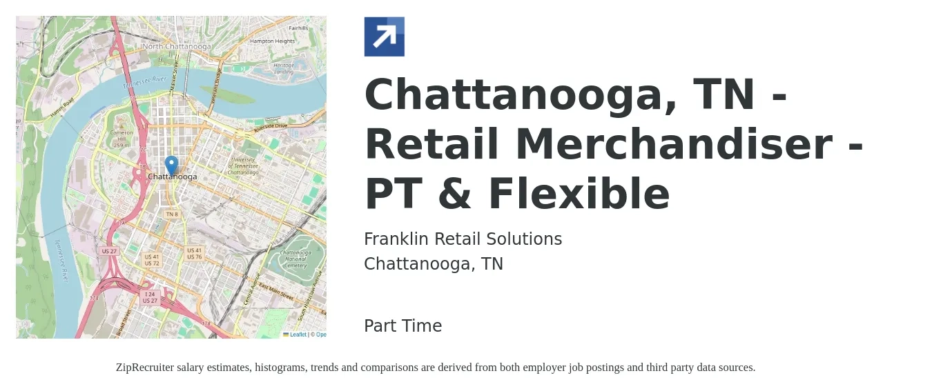 Franklin Retail Solutions job posting for a Chattanooga, TN - Retail Merchandiser - PT & Flexible in Chattanooga, TN with a salary of $12 to $16 Hourly with a map of Chattanooga location.