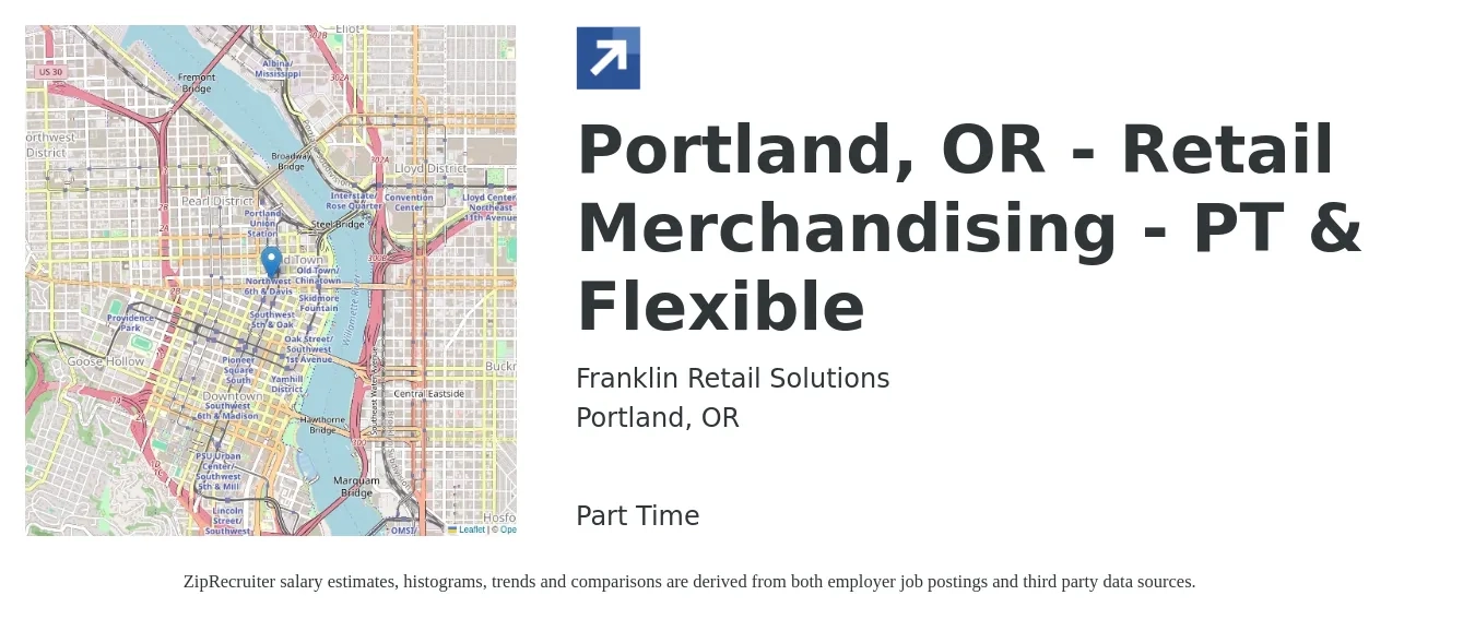Franklin Retail Solutions job posting for a Portland, OR - Retail Merchandising - PT & Flexible in Portland, OR with a salary of $14 to $18 Hourly with a map of Portland location.