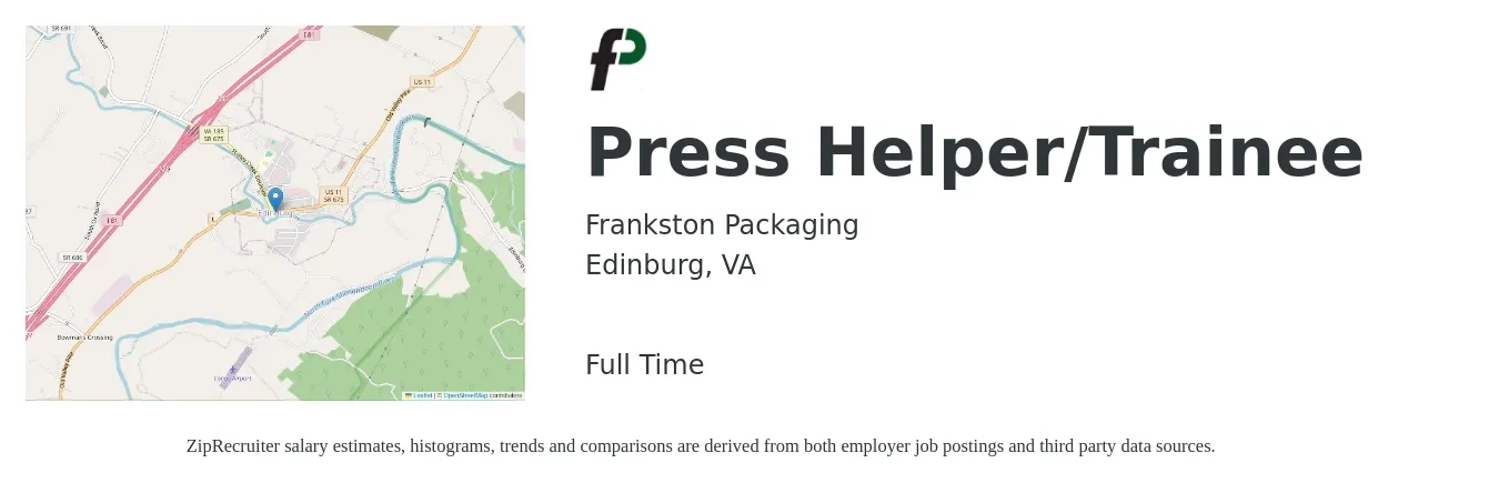 Frankston Packaging job posting for a Press Helper/Trainee in Edinburg, VA with a salary of $14 to $18 Hourly with a map of Edinburg location.