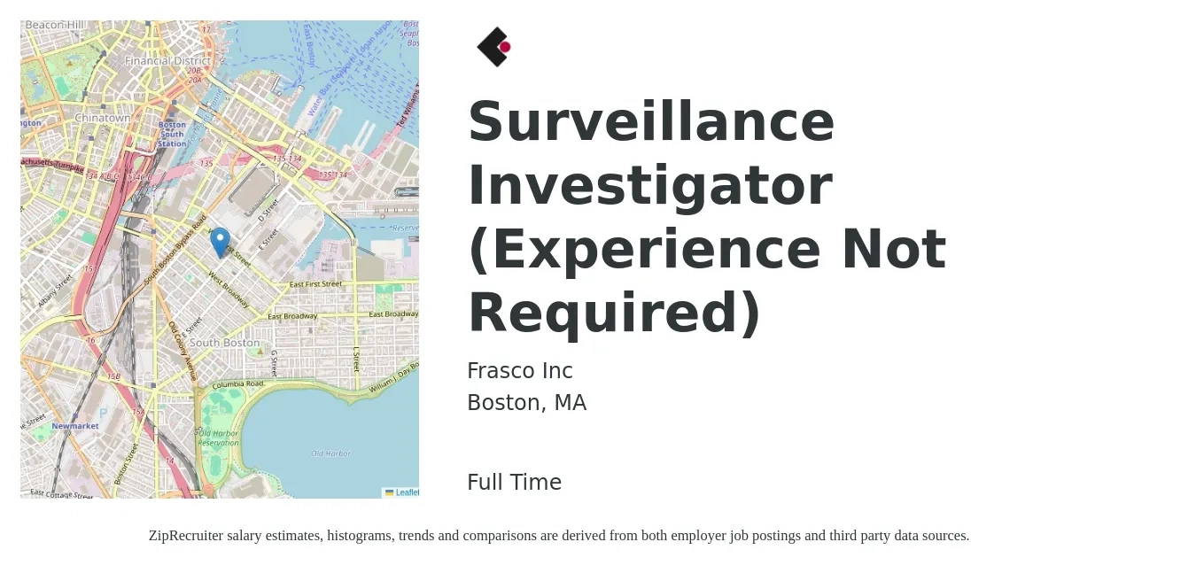Frasco Inc job posting for a Surveillance Investigator (Experience Not Required) in Boston, MA with a salary of $23 to $29 Hourly with a map of Boston location.