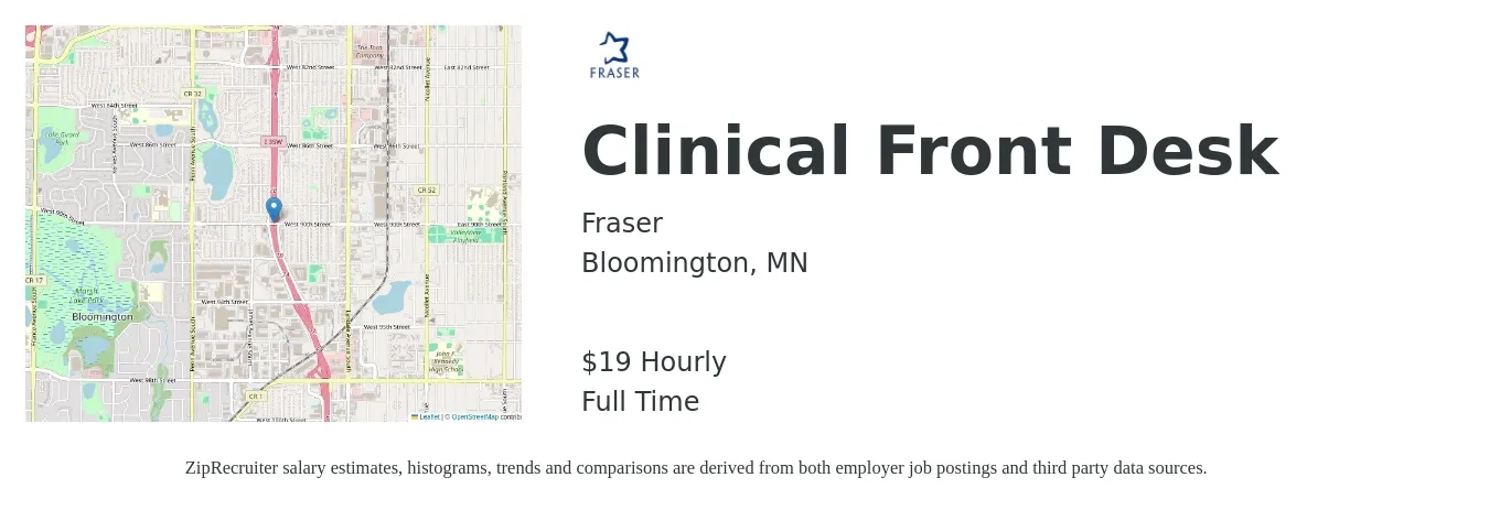 Fraser job posting for a Clinical Front Desk in Bloomington, MN with a salary of $20 to $20 Hourly with a map of Bloomington location.