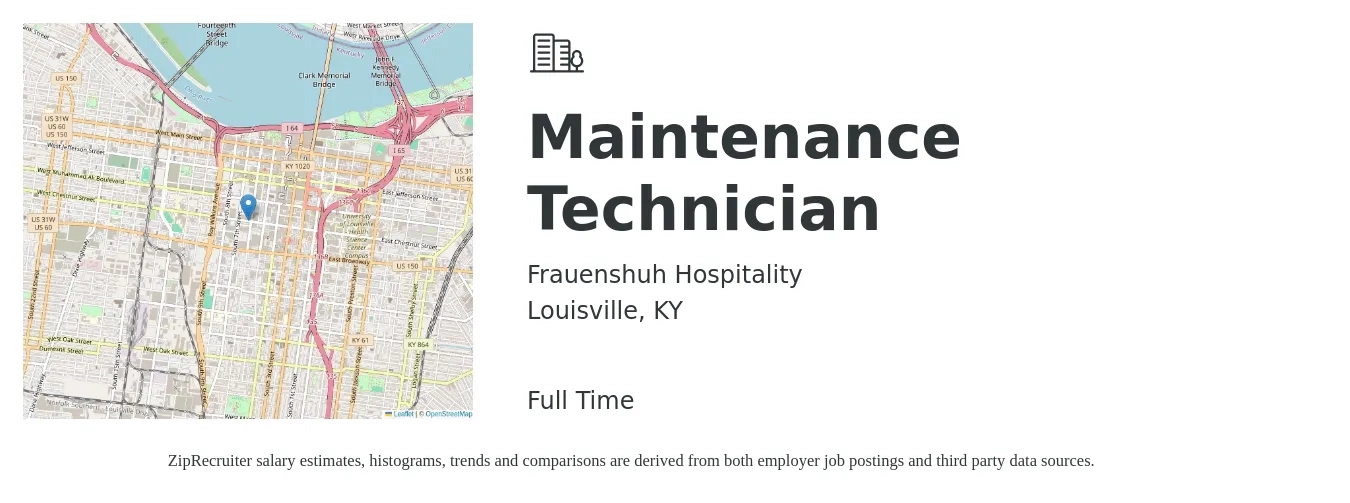 Frauenshuh Hospitality job posting for a Maintenance Technician in Louisville, KY with a salary of $18 to $24 Hourly with a map of Louisville location.