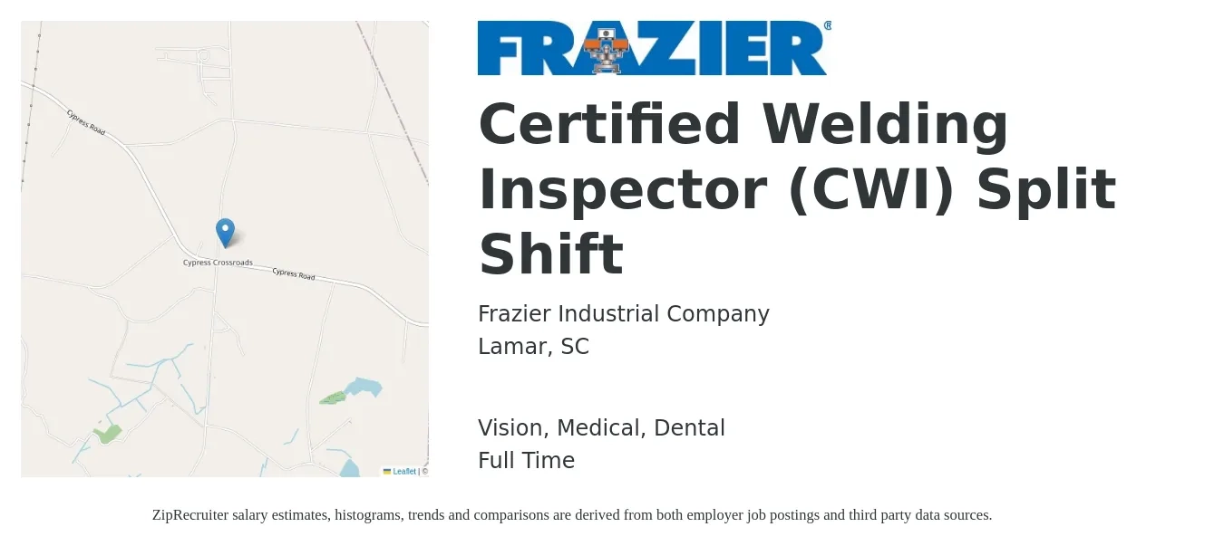 Frazier Industrial Company job posting for a Certified Welding Inspector (CWI) Split Shift in Lamar, SC with a salary of $26 to $35 Hourly and benefits including medical, retirement, vision, dental, and life_insurance with a map of Lamar location.