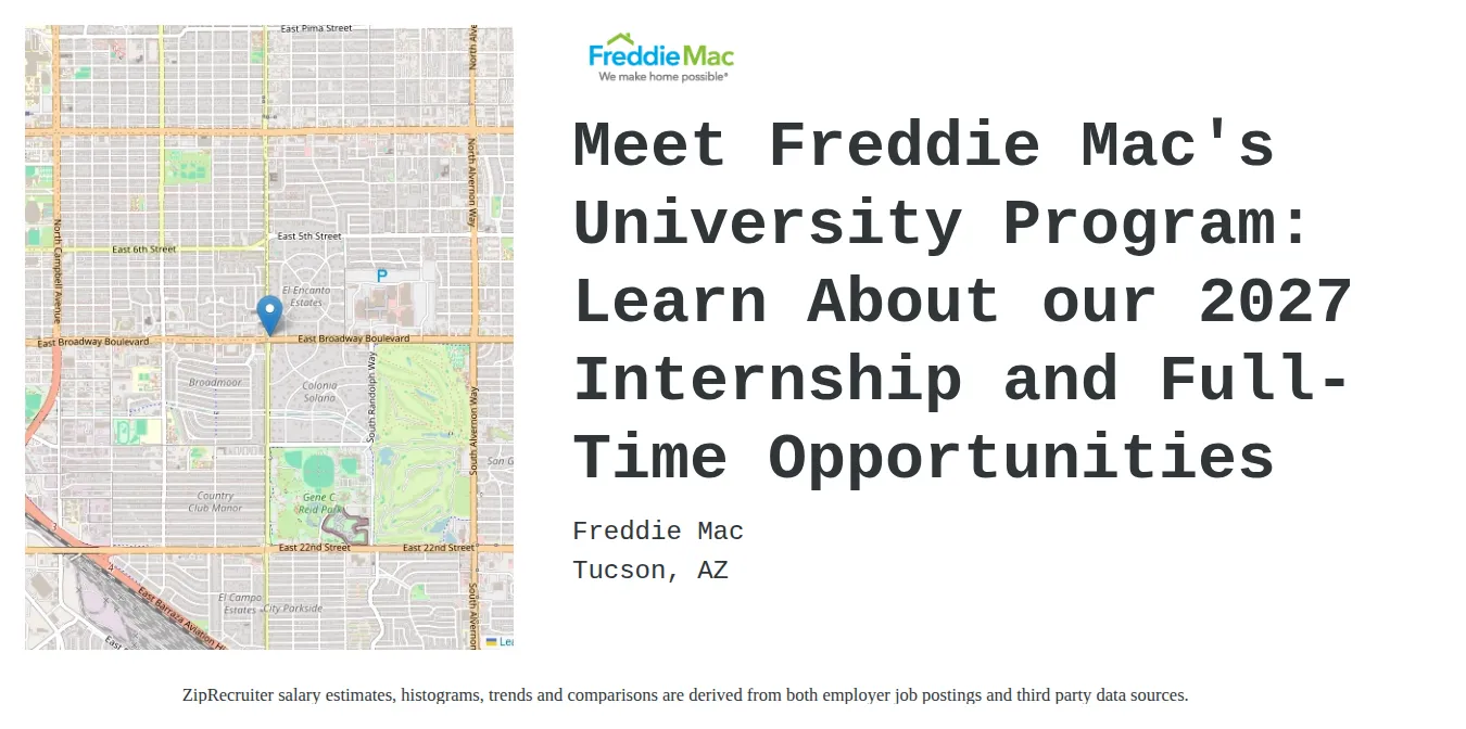 Freddie Mac job posting for a Meet Freddie Mac's University Program: Learn about our 2027 Internship and Full-Time Opportunities in Tucson, AZ with a salary of $14 to $19 Hourly with a map of Tucson location.