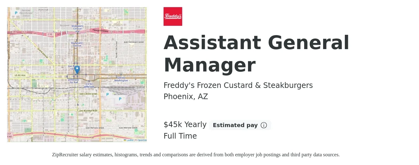 Freddy's Frozen Custard & Steakburgers job posting for a Assistant General Manager in Phoenix, AZ with a salary of $45,000 Yearly with a map of Phoenix location.