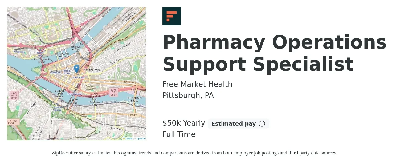 Free Market Health job posting for a Pharmacy Operations Support Specialist in Pittsburgh, PA with a salary of $50,000 Yearly with a map of Pittsburgh location.