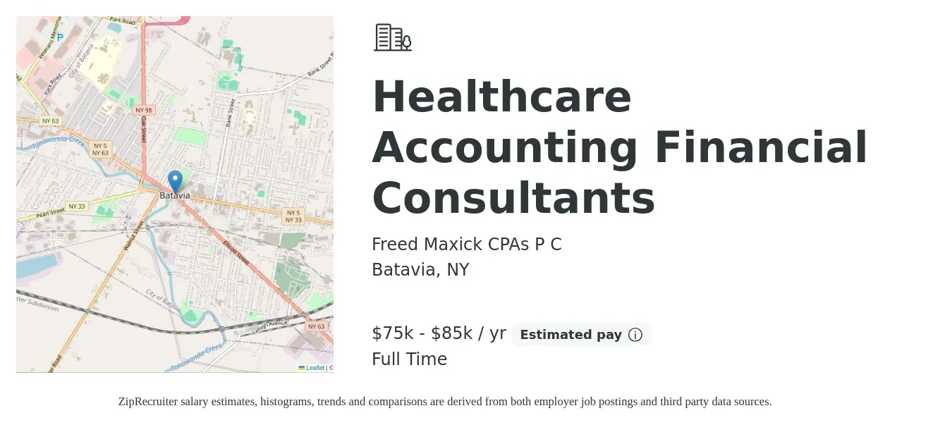 Freed Maxick CPAs P C job posting for a Healthcare Accounting Financial Consultants in Batavia, NY with a salary of $75,000 to $85,000 Yearly with a map of Batavia location.