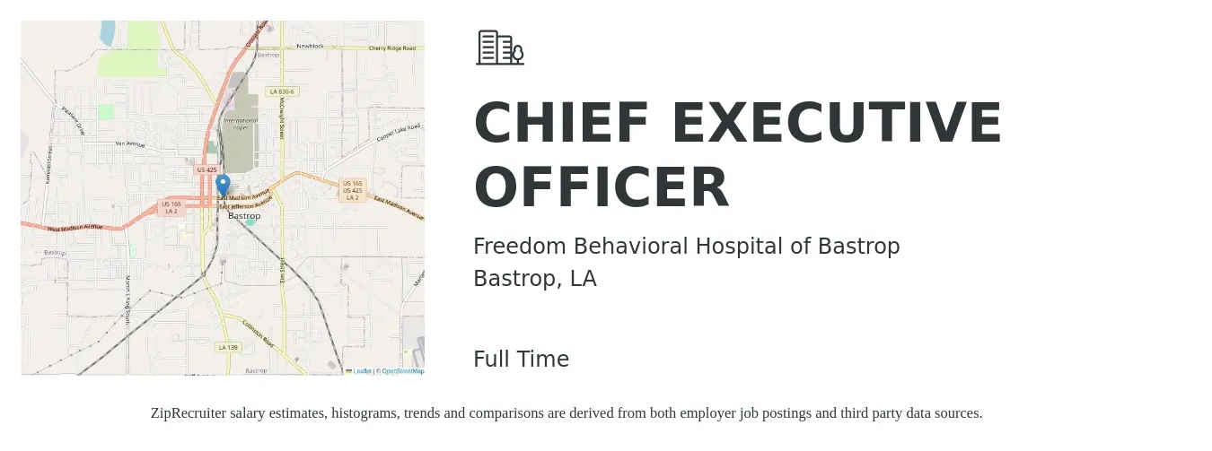 Freedom Behavioral Hospital of Bastrop job posting for a CHIEF EXECUTIVE OFFICER in Bastrop, LA with a salary of $65,000 to $80,000 Yearly with a map of Bastrop location.