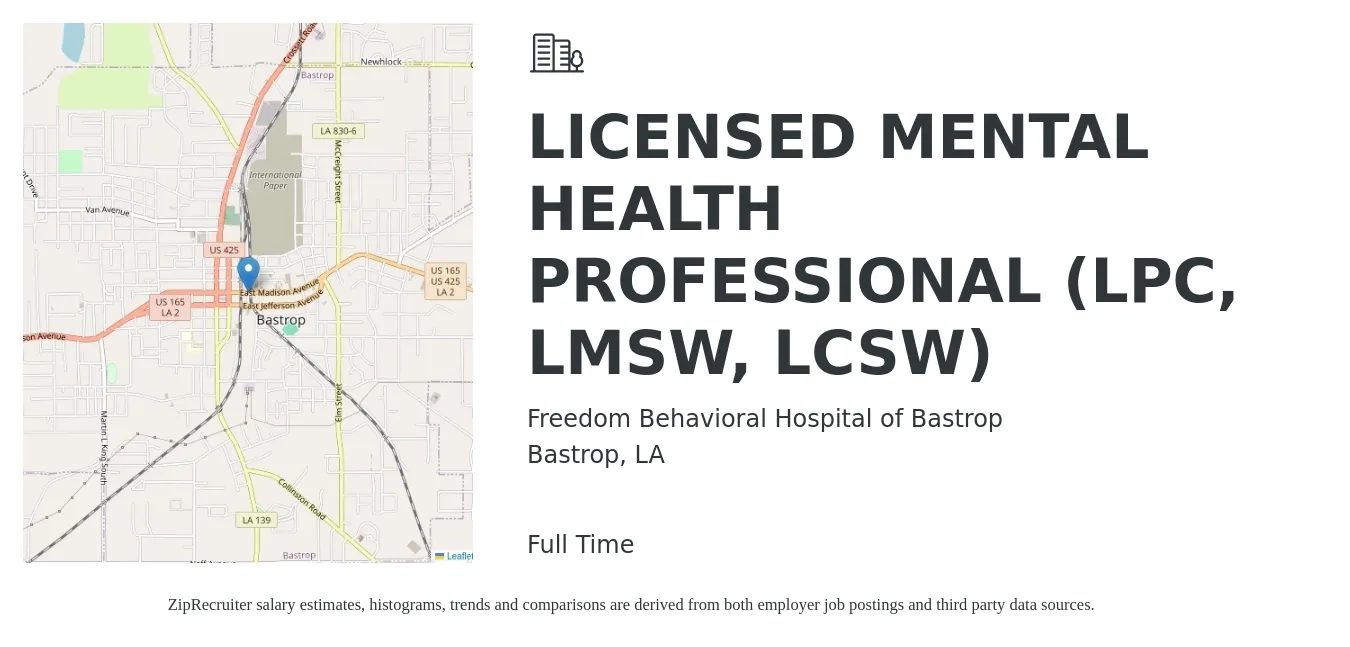 Freedom Behavioral Hospital of Bastrop job posting for a LICENSED MENTAL HEALTH PROFESSIONAL (LPC, LMSW, LCSW) in Bastrop, LA with a salary of $24 to $27 Hourly with a map of Bastrop location.