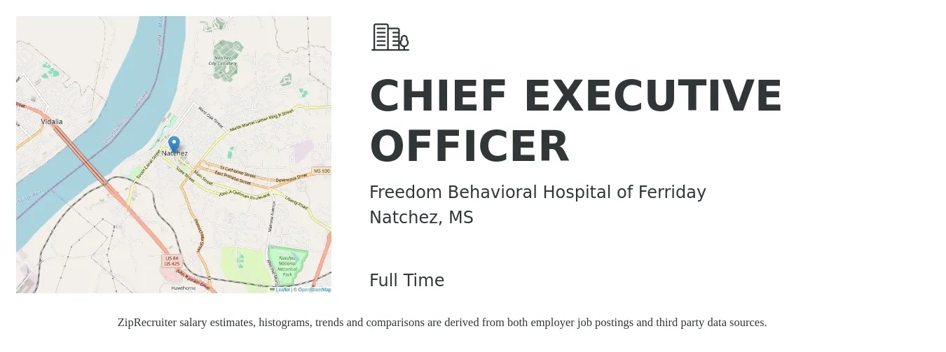 Freedom Behavioral Hospital of Ferriday job posting for a CHIEF EXECUTIVE OFFICER in Natchez, MS with a salary of $92,300 to $136,100 Yearly with a map of Natchez location.