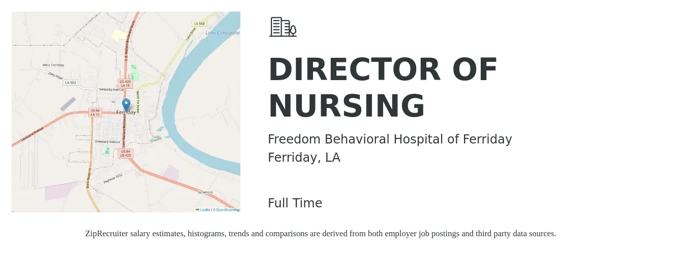 Freedom Behavioral Hospital of Ferriday job posting for a DIRECTOR OF NURSING in Ferriday, LA with a salary of $71,400 to $108,000 Yearly with a map of Ferriday location.