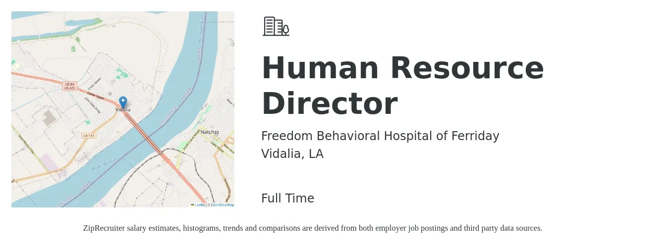 Freedom Behavioral Hospital of Ferriday job posting for a Human Resource Director in Vidalia, LA with a salary of $75,300 to $116,200 Yearly with a map of Vidalia location.
