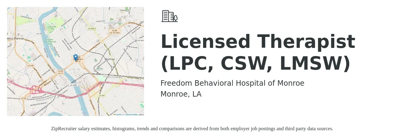 Freedom Behavioral Hospital of Monroe job posting for a Licensed Therapist (LPC, CSW, LMSW) in Monroe, LA with a salary of $31 to $48 Hourly with a map of Monroe location.