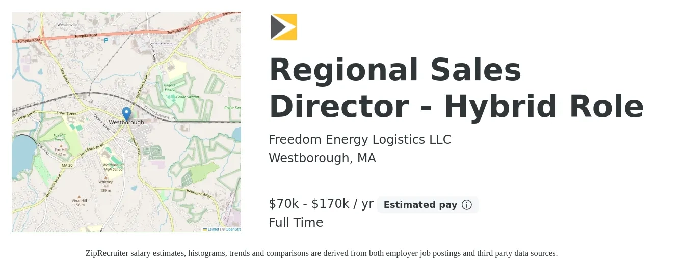 Freedom Energy Logistics LLC job posting for a Regional Sales Director - Hybrid Role in Westborough, MA with a salary of $70,000 to $170,000 Yearly with a map of Westborough location.