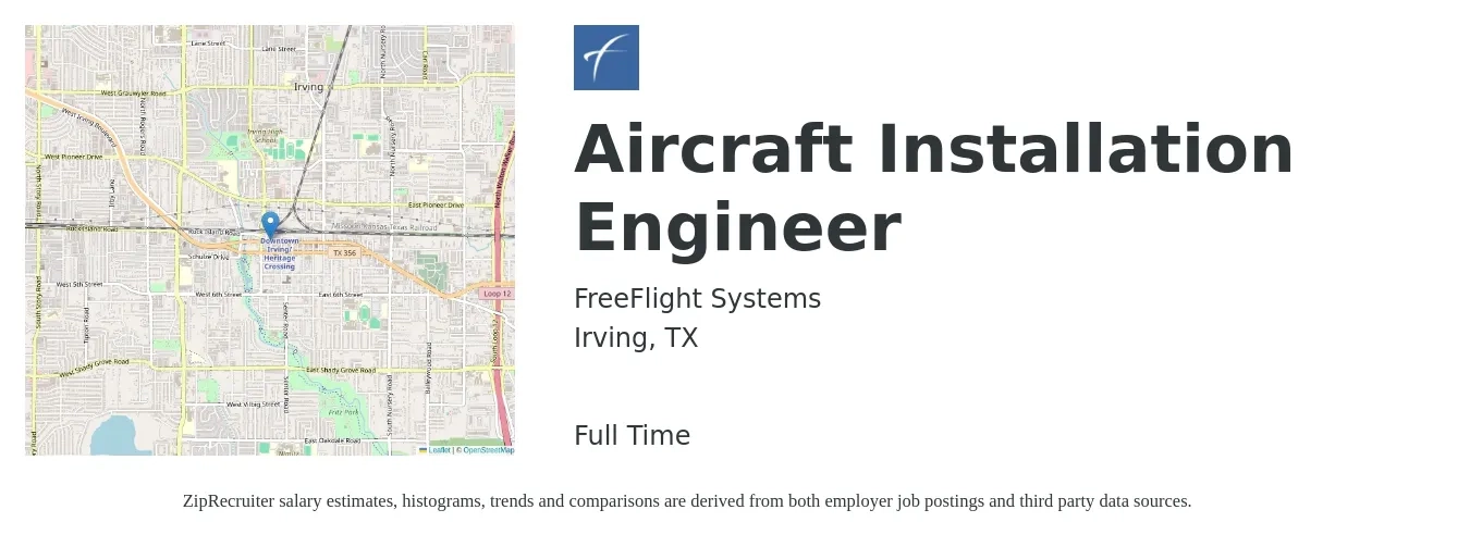 FreeFlight Systems job posting for a Aircraft Installation Engineer in Irving, TX with a salary of $60,800 to $88,700 Yearly with a map of Irving location.
