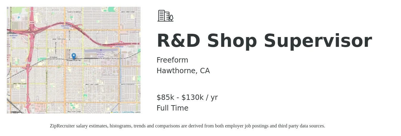 Freeform job posting for a R&D Shop Supervisor in Hawthorne, CA with a salary of $85,000 to $130,000 Yearly with a map of Hawthorne location.