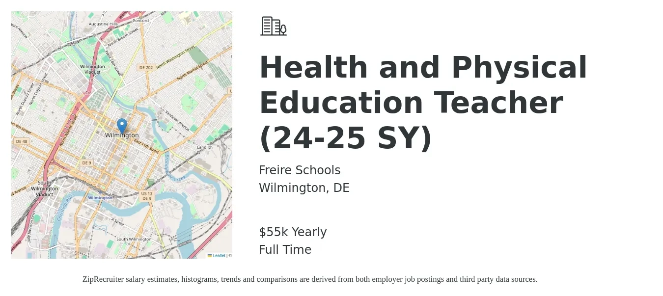 Freire Schools job posting for a Health and Physical Education Teacher (24-25 SY) in Wilmington, DE with a salary of $55,000 Yearly with a map of Wilmington location.