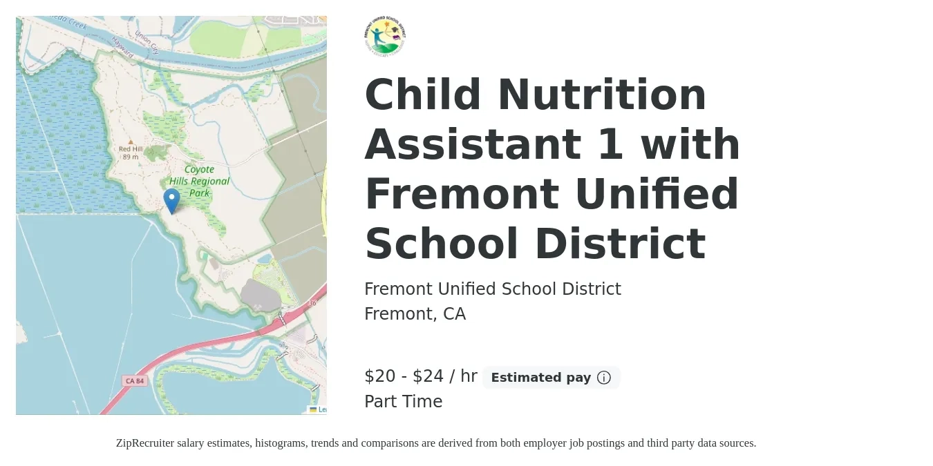 Fremont Unified School District job posting for a Child Nutrition Assistant 1 with Fremont Unified School District in Fremont, CA with a salary of $22 to $26 Hourly with a map of Fremont location.