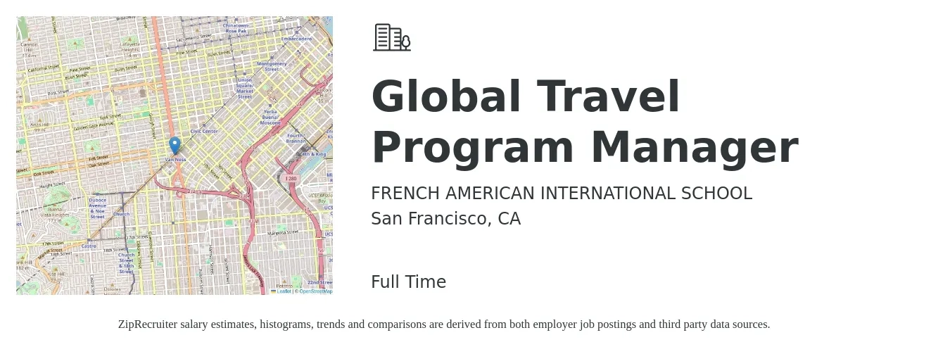 FRENCH AMERICAN INTERNATIONAL SCHOOL job posting for a Global Travel Program Manager in San Francisco, CA with a salary of $100,000 to $120,000 Yearly with a map of San Francisco location.