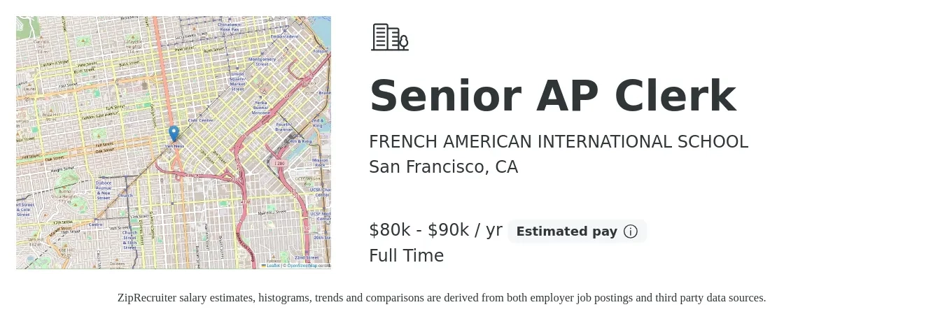 FRENCH AMERICAN INTERNATIONAL SCHOOL job posting for a Senior AP Clerk in San Francisco, CA with a salary of $80,000 to $90,000 Yearly with a map of San Francisco location.