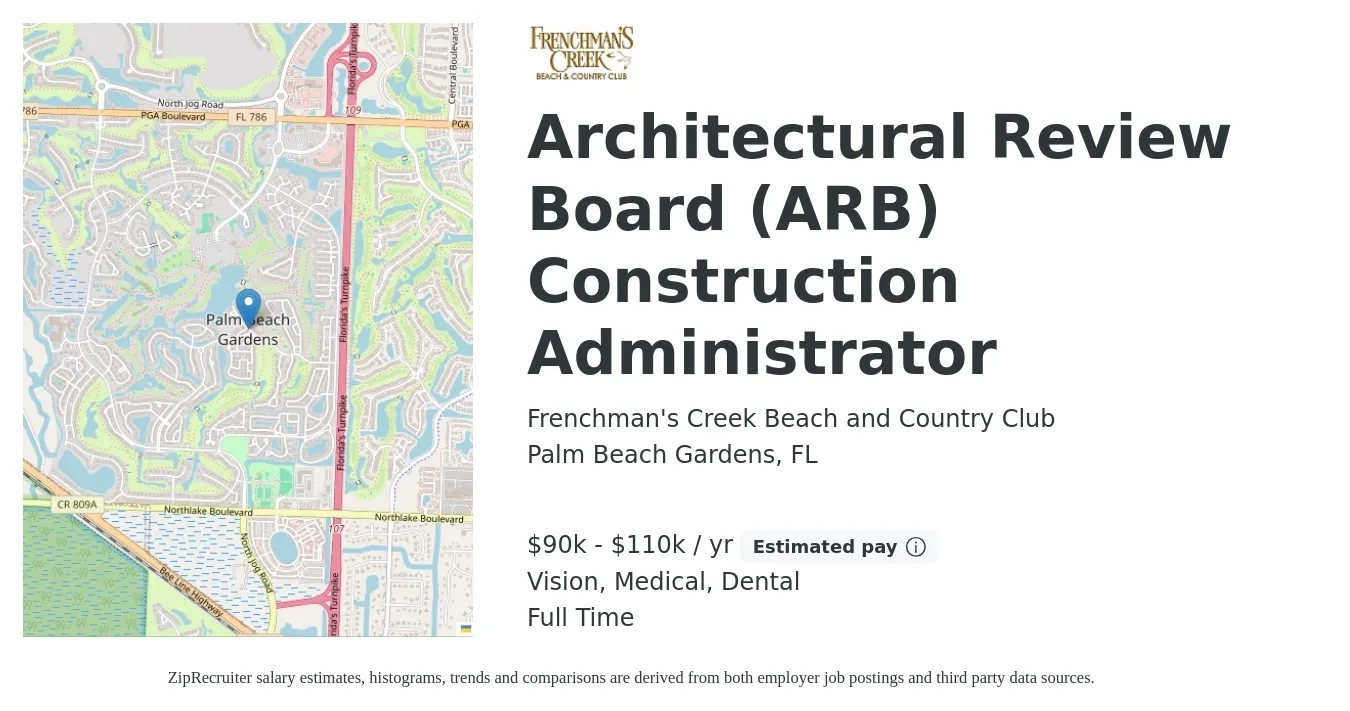 Frenchman's Creek Beach and Country Club job posting for a Architectural Review Board (ARB) Construction Administrator in Palm Beach Gardens, FL with a salary of $90,000 to $110,000 Yearly and benefits including life_insurance, medical, retirement, vision, and dental with a map of Palm Beach Gardens location.