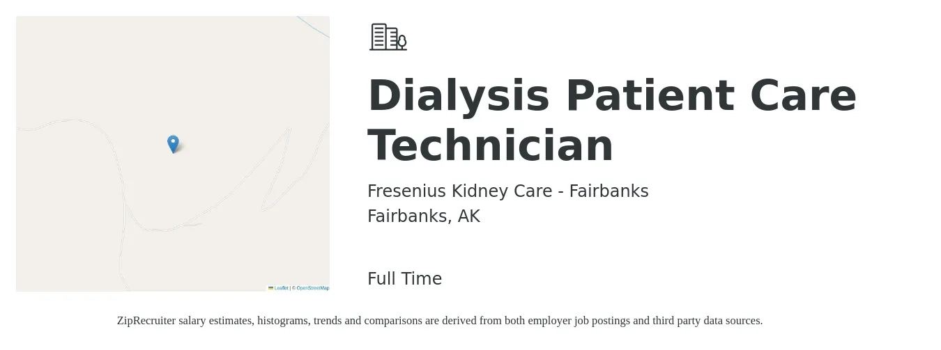 Fresenius Kidney Care - Fairbanks job posting for a Dialysis Patient Care Technician in Fairbanks, AK with a salary of $17 to $27 Hourly with a map of Fairbanks location.