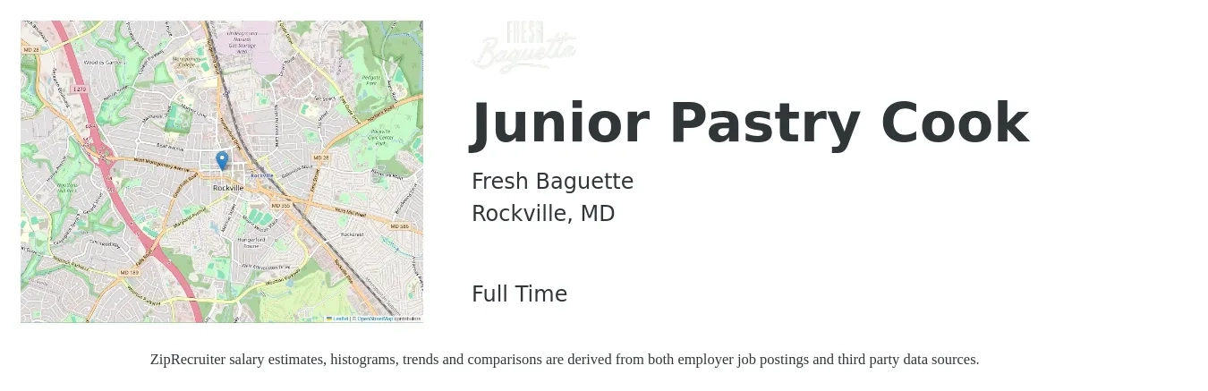 Fresh Baguette job posting for a Junior Pastry Cook in Rockville, MD with a salary of $18 to $22 Hourly with a map of Rockville location.
