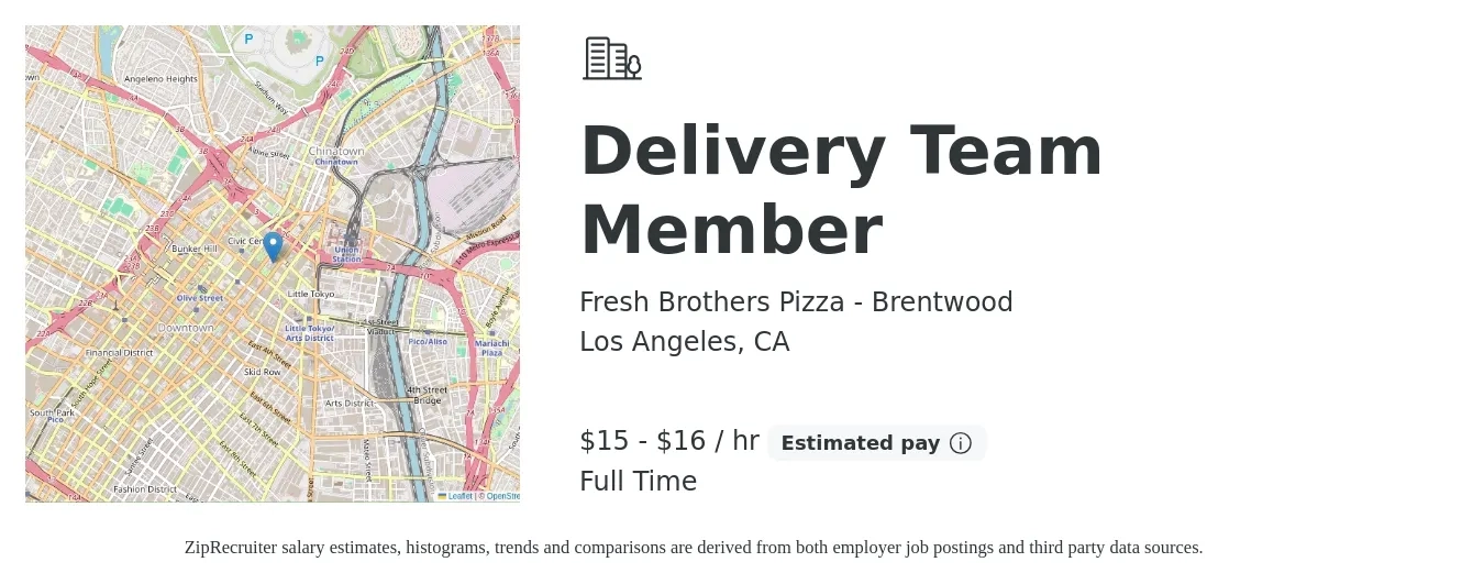 Fresh Brothers Pizza - Brentwood job posting for a Delivery Team Member in Los Angeles, CA with a salary of $16 to $17 Hourly with a map of Los Angeles location.