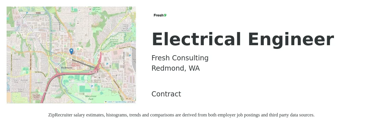 Fresh Consulting job posting for a Electrical Engineer in Redmond, WA with a salary of $70 to $80 Hourly with a map of Redmond location.