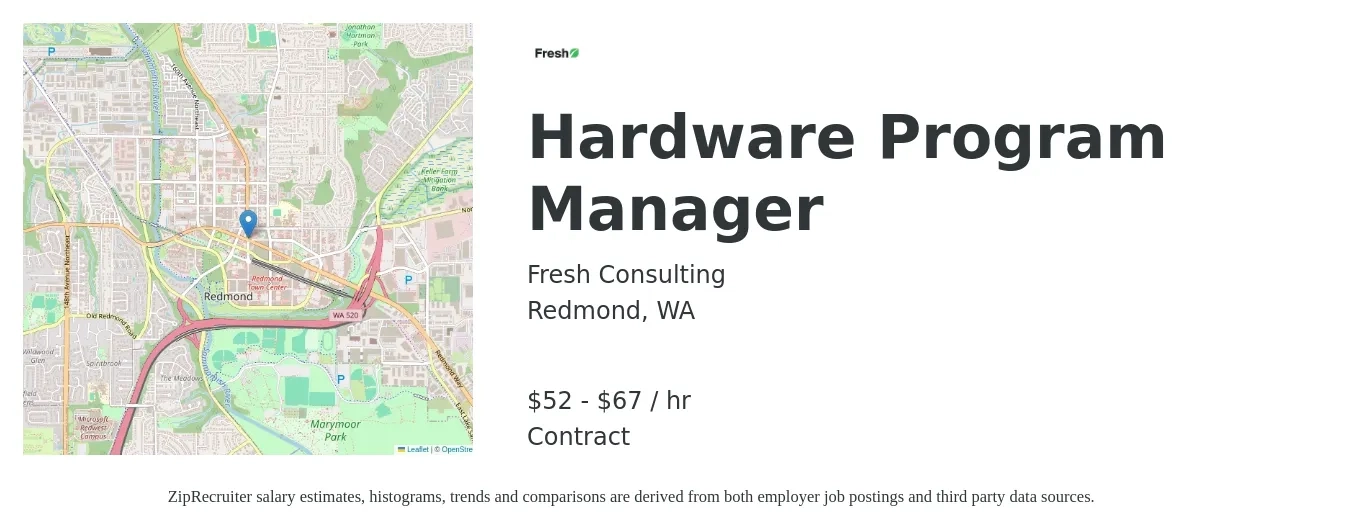 Fresh Consulting job posting for a Hardware Program Manager in Redmond, WA with a salary of $55 to $70 Hourly with a map of Redmond location.