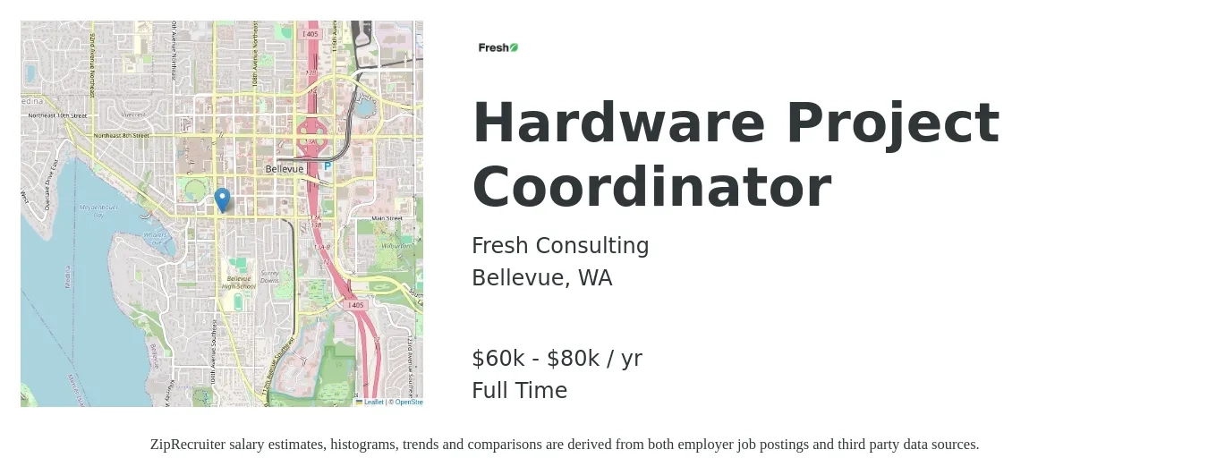 Fresh Consulting job posting for a Hardware Project Coordinator in Bellevue, WA with a salary of $60 to $80 Yearly with a map of Bellevue location.