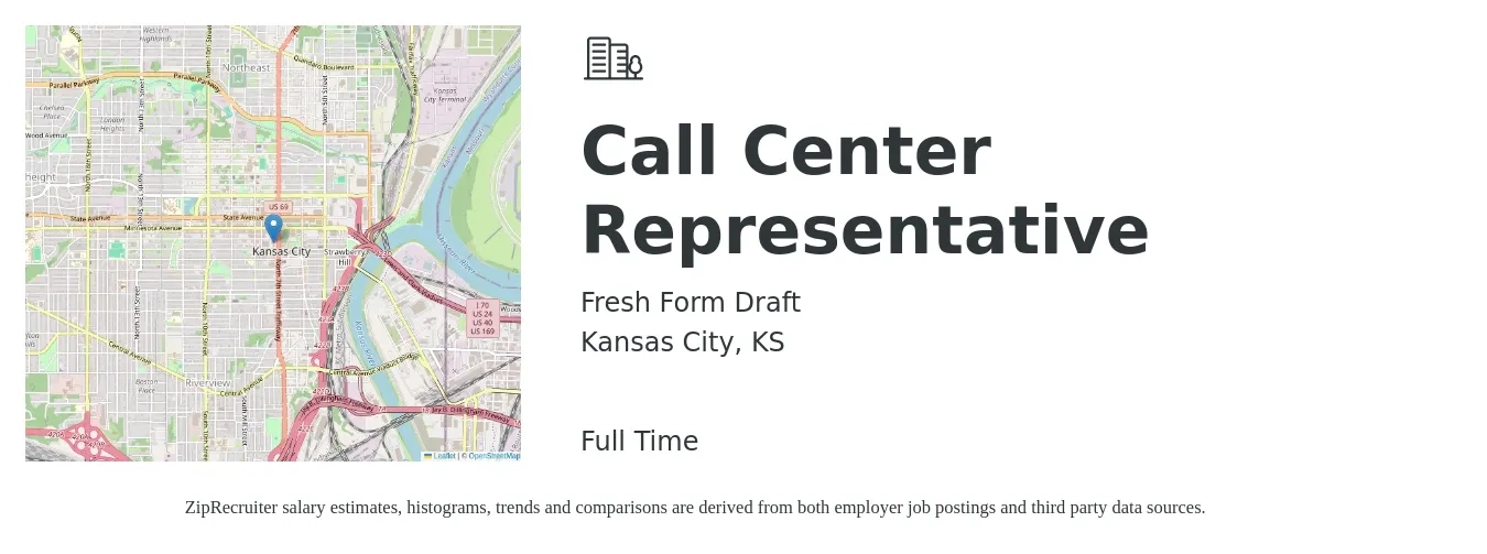 Fresh Form Draft job posting for a Call Center Representative in Kansas City, KS with a salary of $850 to $1,250 Weekly with a map of Kansas City location.