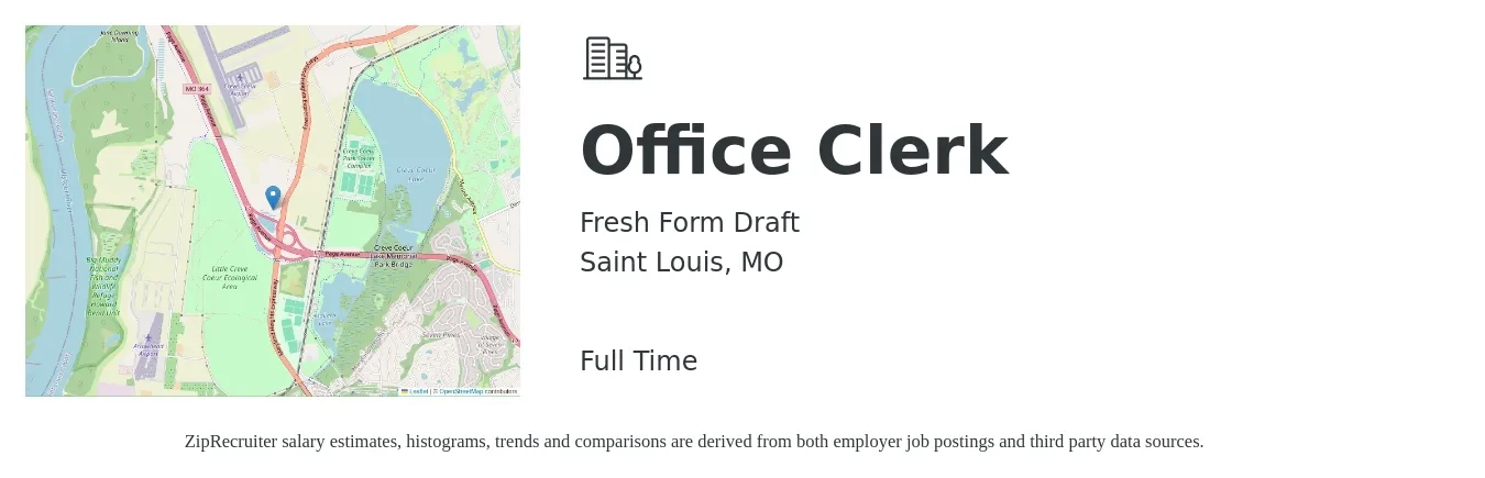 Fresh Form Draft job posting for a Office Clerk in Saint Louis, MO with a salary of $3,850 to $4,480 Monthly with a map of Saint Louis location.
