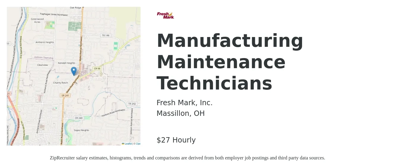 Fresh Mark, Inc. job posting for a Manufacturing Maintenance Technicians in Massillon, OH with a salary of $29 Hourly with a map of Massillon location.