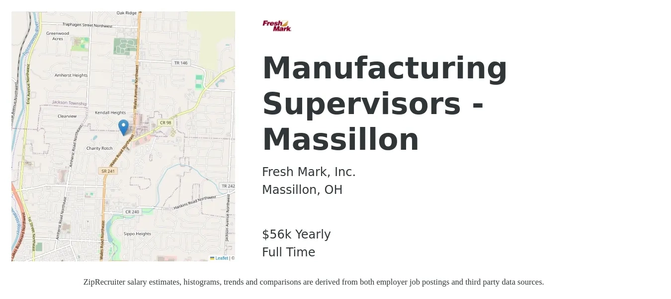 Fresh Mark, Inc. job posting for a Manufacturing Supervisors - Massillon in Massillon, OH with a salary of $56,000 Yearly with a map of Massillon location.