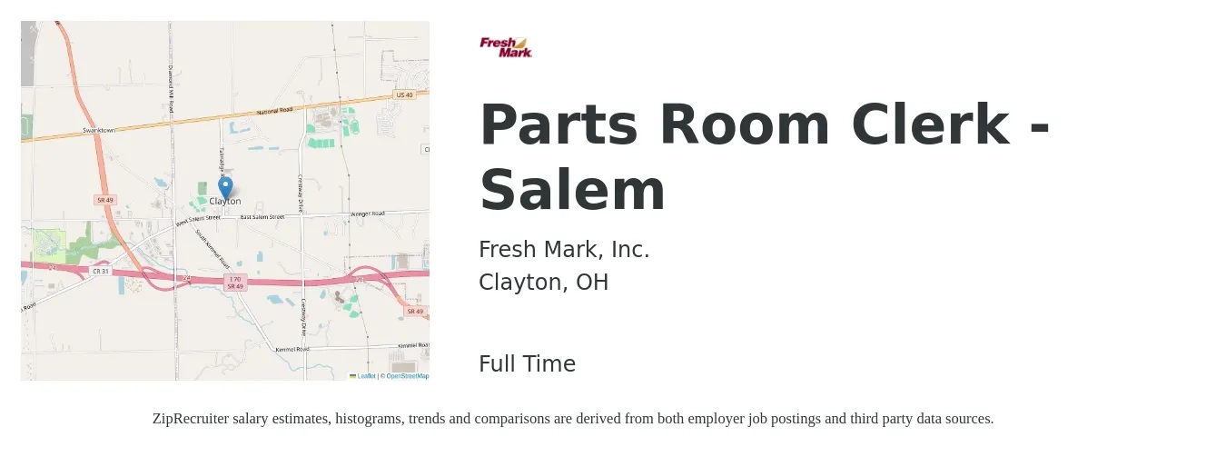 Fresh Mark, Inc. job posting for a Parts Room Clerk - Salem in Clayton, OH with a salary of $13 to $16 Hourly with a map of Clayton location.