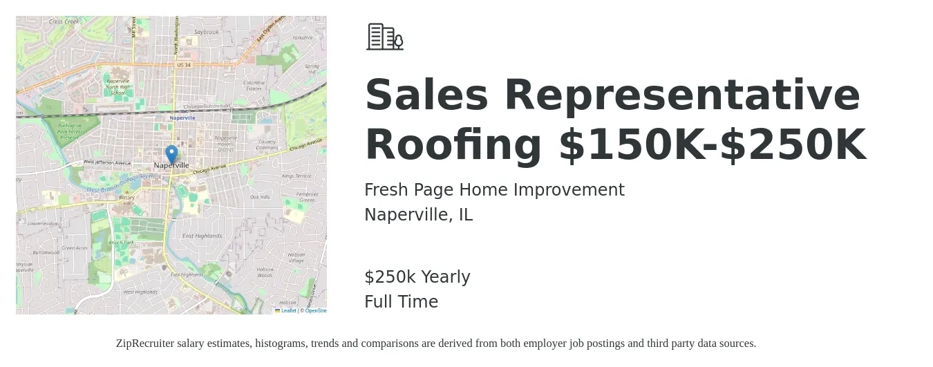 Fresh Page Home Improvement job posting for a Sales Representative Roofing $150K-$250K in Naperville, IL with a salary of $250,000 Yearly with a map of Naperville location.