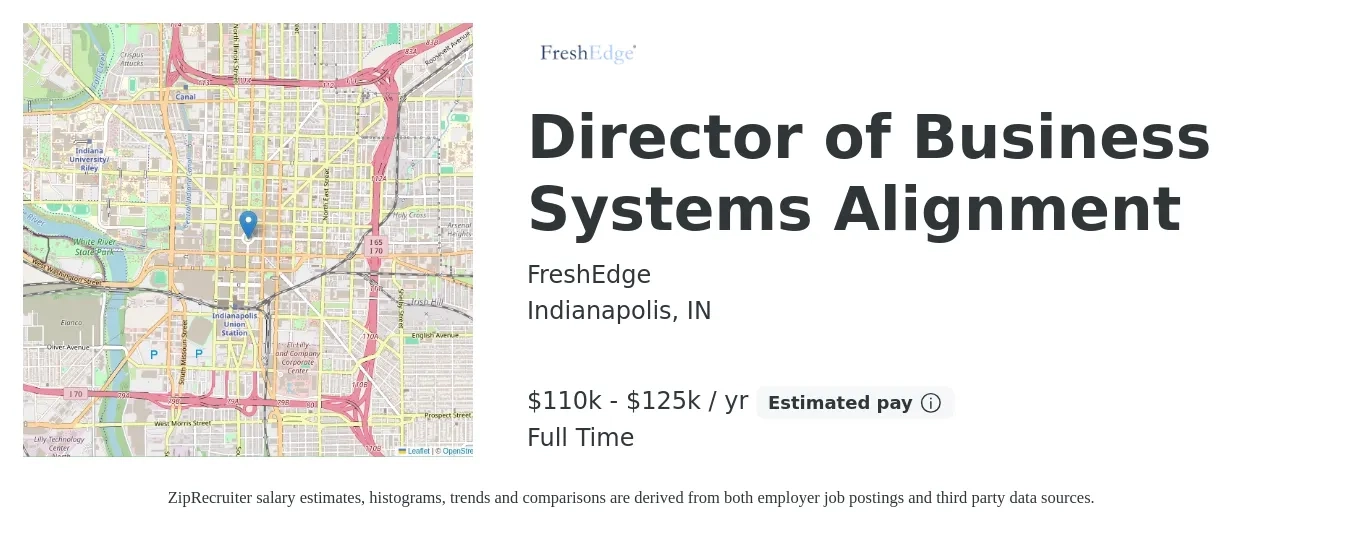 FreshEdge job posting for a Director of Business Systems Alignment in Indianapolis, IN with a salary of $110,000 to $125,000 Yearly with a map of Indianapolis location.