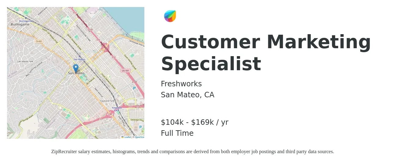 Freshworks job posting for a Customer Marketing Specialist in San Mateo, CA with a salary of $104,200 to $169,300 Yearly with a map of San Mateo location.