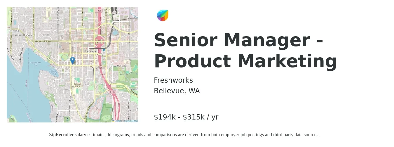 Freshworks job posting for a Senior Manager - Product Marketing in Bellevue, WA with a salary of $194,200 to $315,500 Yearly with a map of Bellevue location.