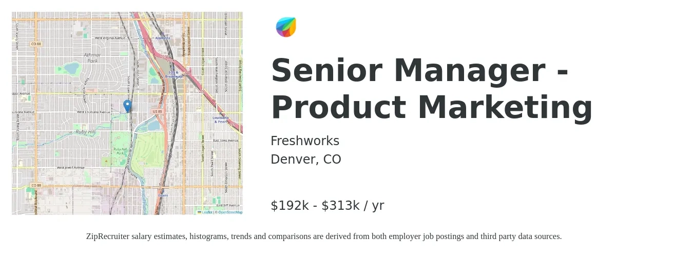 Freshworks job posting for a Senior Manager - Product Marketing in Denver, CO with a salary of $192,700 to $313,200 Yearly with a map of Denver location.