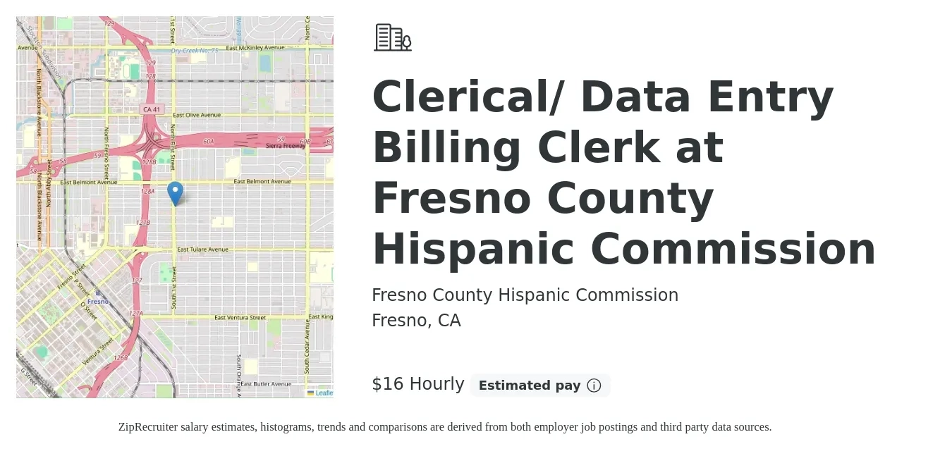 Fresno County Hispanic Commission job posting for a Clerical/ Data Entry Billing Clerk at Fresno County Hispanic Commission in Fresno, CA with a salary of $17 Hourly with a map of Fresno location.