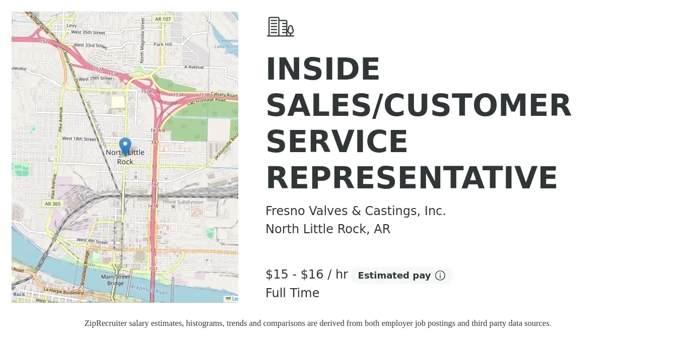 Fresno Valves & Castings, Inc. job posting for a INSIDE SALES/CUSTOMER SERVICE REPRESENTATIVE in North Little Rock, AR with a salary of $16 to $17 Hourly with a map of North Little Rock location.