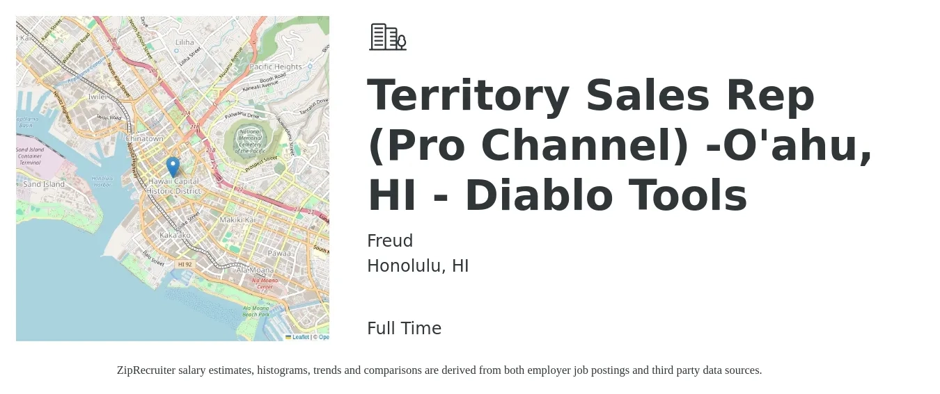 Freud job posting for a Territory Sales Rep (Pro Channel) -O'ahu, HI - Diablo Tools in Honolulu, HI with a salary of $48,300 to $80,300 Yearly with a map of Honolulu location.