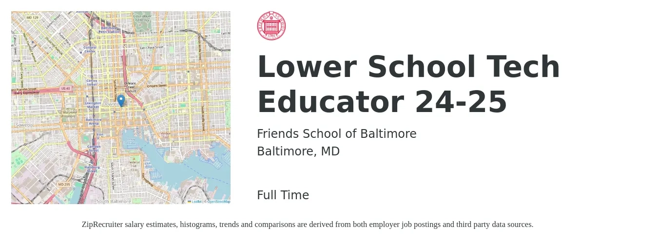 Friends School of Baltimore job posting for a Lower School Tech Educator 24-25 in Baltimore, MD with a salary of $18 to $25 Hourly with a map of Baltimore location.