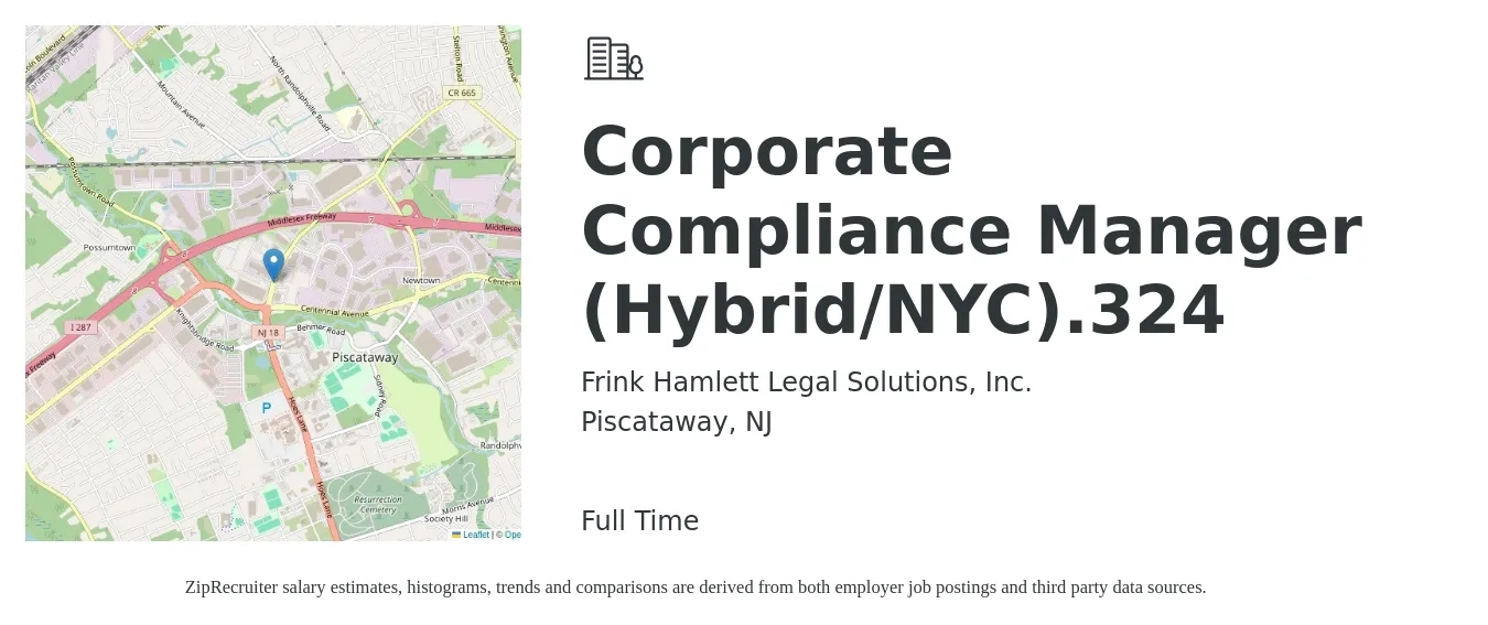 Frink Hamlett Legal Solutions, Inc. job posting for a Corporate Compliance Manager (Hybrid/NYC).324 in Piscataway, NJ with a salary of $174,000 to $218,000 Yearly with a map of Piscataway location.